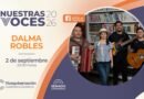 El sexto episodio de «Nuestras Voces» 2026 presenta a Dalma Robles